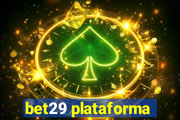 bet29 plataforma